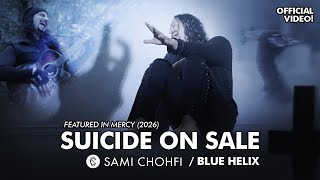 Download Lagu SUICIDE ON SALE – Blue Helix (Written by Sami Chohfi) | Featured in the Film Mercy MP3