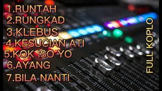 Download lagu RUNTAH RUNGKAD KLEBUS FULL KOPLO