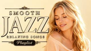Smooth Jazz Playlist | Soft Female Vocals & Sweet Love Songs for a Calm Sunny Afternoon screenshot 2