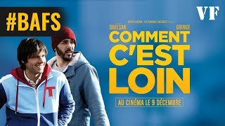 Bande annonce Comment c'est loin 