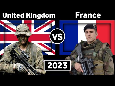 UK vs France Military Power Comparison 2023 | France vs United Kingdom Military Comparison