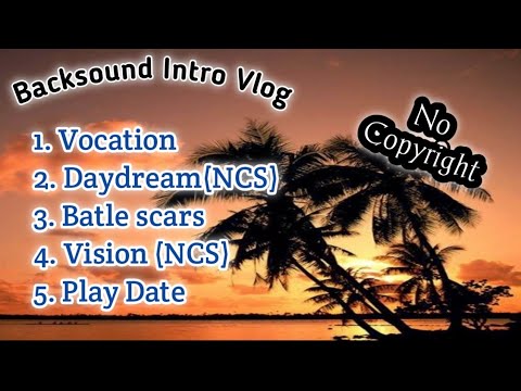 backsound untuk kalian yang suka ngevlog