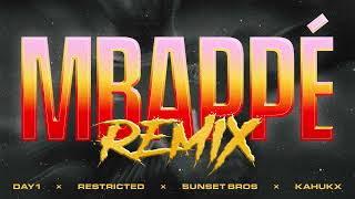 Day1 - MBAPPÉ (Restricted & Sunset Bros Remix) [feat. JAY1 & KAHUKX] Resimi