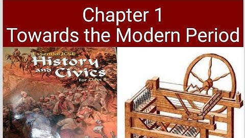class 8 history chapter 1 Towards the Modern Period