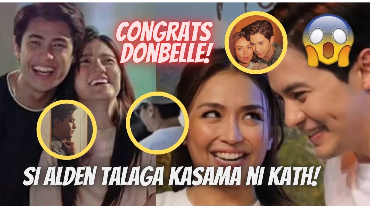 HALA! SI ALDEN DAW YUNG KASAMA NI KATH NA SPOTTED! CONGRATS DONBELLE! | PHILIPPIANS 4:23