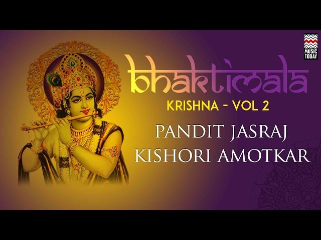 Bhaktimala Krishna | Vol 2 | Jukebox | Devotional | Pandit Jasraj | Kishori Amonkar | Music Today class=