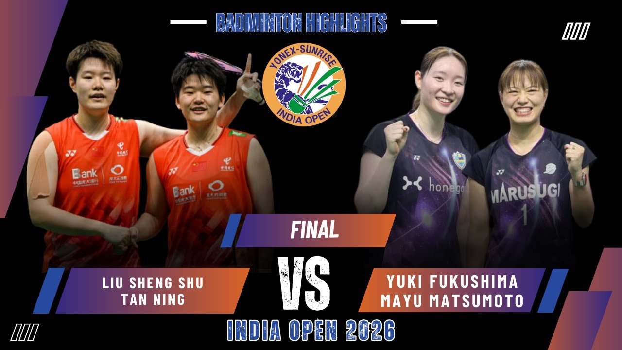 Fukushima/Matsumoto (福島由紀/松本 麻佑) vs Liu/Tan (CHN) | India Open 2026 Badminton
