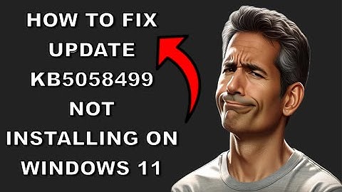 How To Fix Update KB5058499 Not Installing On Windows 11