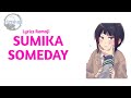 LYRICS ROMAJI-SUMIKA-SOMEDAY