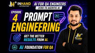 AI for QA Engineers | Episode 4 | Prompt Engineering Explained for QA | Bad Prompt vs Good Prompt 🤯