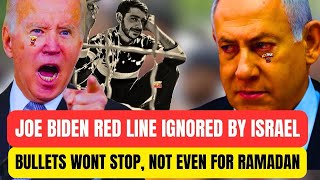 Joe Biden RED LINE CEASEFIRE ORDER TO Israel’s Netanyahu REJECTED! Ramadan wont STOP THE BULLETS!