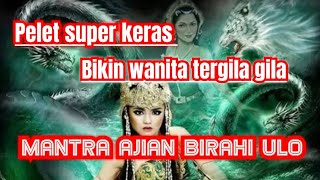 MANTRA AJIAN PELET BIRAHI ULO