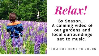 An exterior home tour of our of our gardens, walks, and local surroundings.