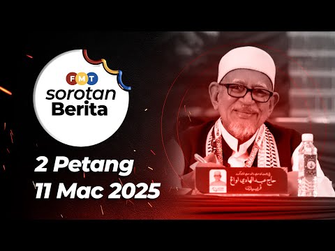 Sorotan Berita: 2 petang, 11 Mac 2025