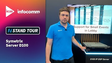 InfoComm 2025: Symetrix Server D100