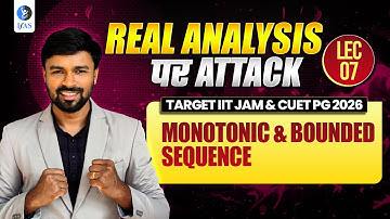 𝐑𝐄𝐀𝐋 𝐀𝐍𝐀𝐋𝐘𝐒𝐈𝐒 पर 𝐀𝐓𝐓𝐀𝐂𝐊 | 𝐌𝐨𝐧𝐨𝐭𝐨𝐧𝐢𝐜 & 𝐁𝐨𝐮𝐧𝐝𝐞𝐝 𝐒𝐞𝐪𝐮𝐞𝐧𝐜𝐞 𝐋-𝟕 | 𝐈𝐈𝐓 𝐉𝐀𝐌 & 𝐂𝐔𝐄𝐓 𝐏𝐆 𝟐𝟎𝟐𝟔 | 𝐈𝐅𝐀𝐒