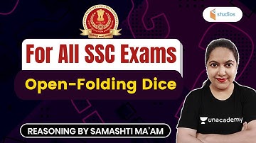 5:30 AM -  For All SSC Exams | Reasoning by Samashti Shukla | Open-Folding Dice