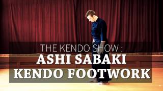 Kendo Basics : Kendo Footwork (Ashi Sabaki) - The Kendo Show