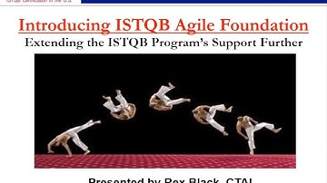 Introducing ISTQB Agile Foundation - Extending the ISTQB Program