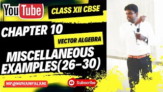 Chapter 10- Vector Algebra- Miscellaneous Examples (26-30)|ClassXII CBSE Mathematics in Tamil