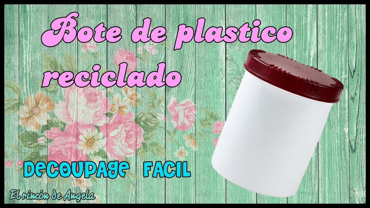 Bote de plástico reciclado con DECOUPAGE y porcelana fría🟣 DECOUPAGE FACIL