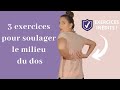 Douleur du MILIEU DU DOS : comment la soulager avec 3 exercices à faire chez soi !