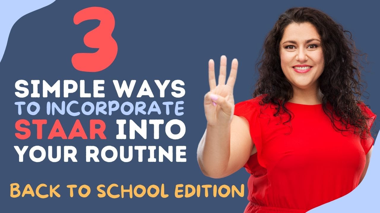 3 Simple Ways to Incorporate STAAR Questions Into Your Daily Routine this Back To School Season