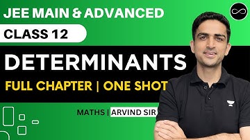 Determinants Class 12 | One Shot | JEE Main & Advanced | Arvind Kalia Sir