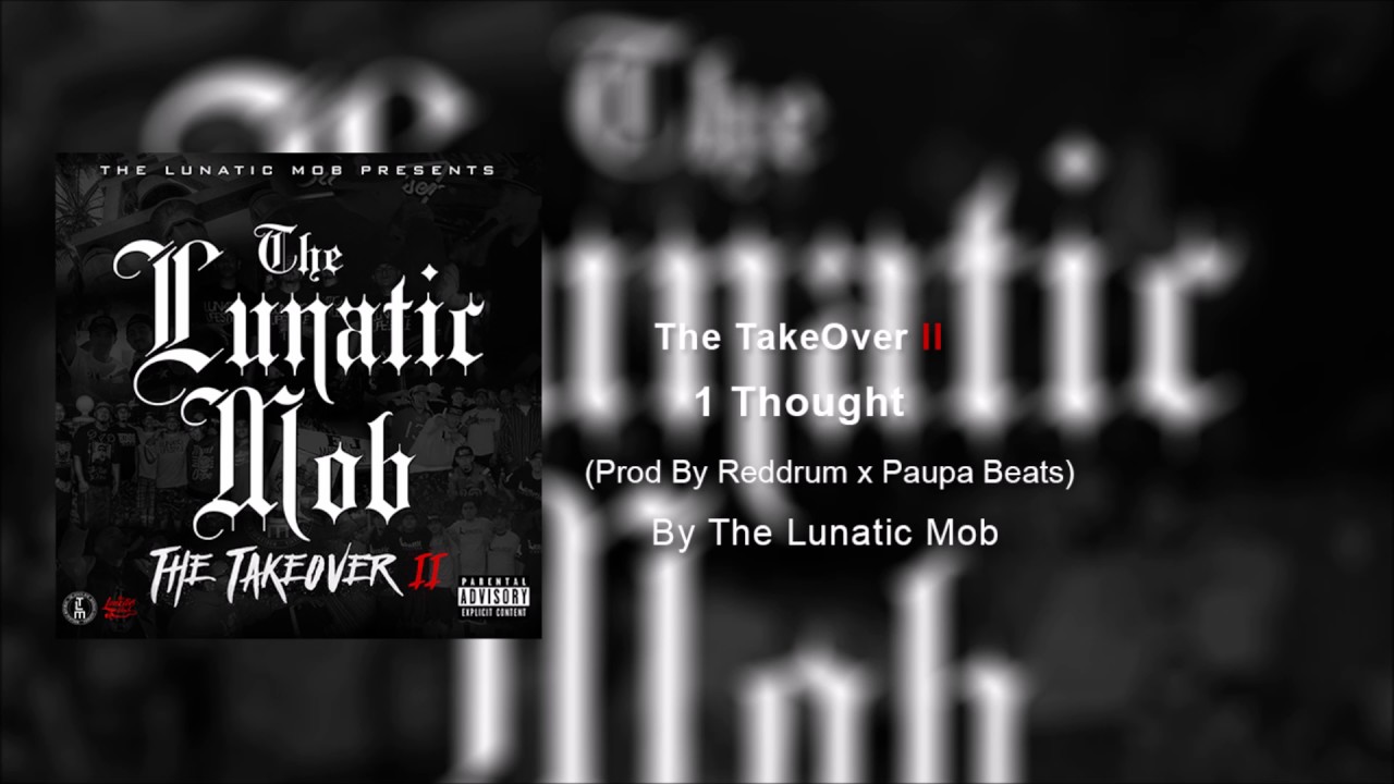 在 YouTube 上觀看「The Lunatic Mob - 1 Thought (Prod by Reddrum x Paupa)」