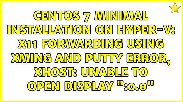 X11 forwarding using Xming and PuTTy error, xhost: unable to open display ":0.0"