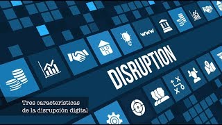 3 características de la Disrupción Digital | Chris Meniw