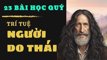 "23 Câu Nói THẤM Người Do Thái: Bài Học Sâu Sắc Cho Cuộc Sống"