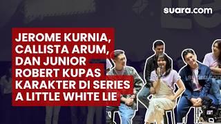 Jerome Kurnia Callista Arum Dan Junior Robert Kupas Karakter Di Series A Little White Lie