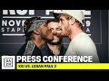 KSI vs. Logan Paul 2: Final Press Conference Stream