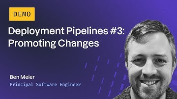 Deployment Pipelines: Automatically promoting changes between environments