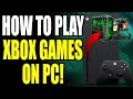 How to play xbox games on pc 2023