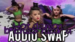 Dance Moms - Hot Demon Btches Near U Audio Swap