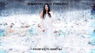 Jennipho - Kuv Thov Koj Lyricshmong Song