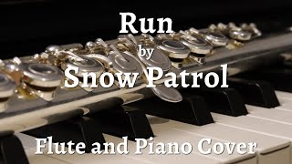 Snow Patrol - Run (flute and piano cover)