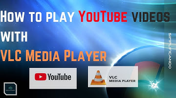 How to play YouTube videos with VLC Media Player