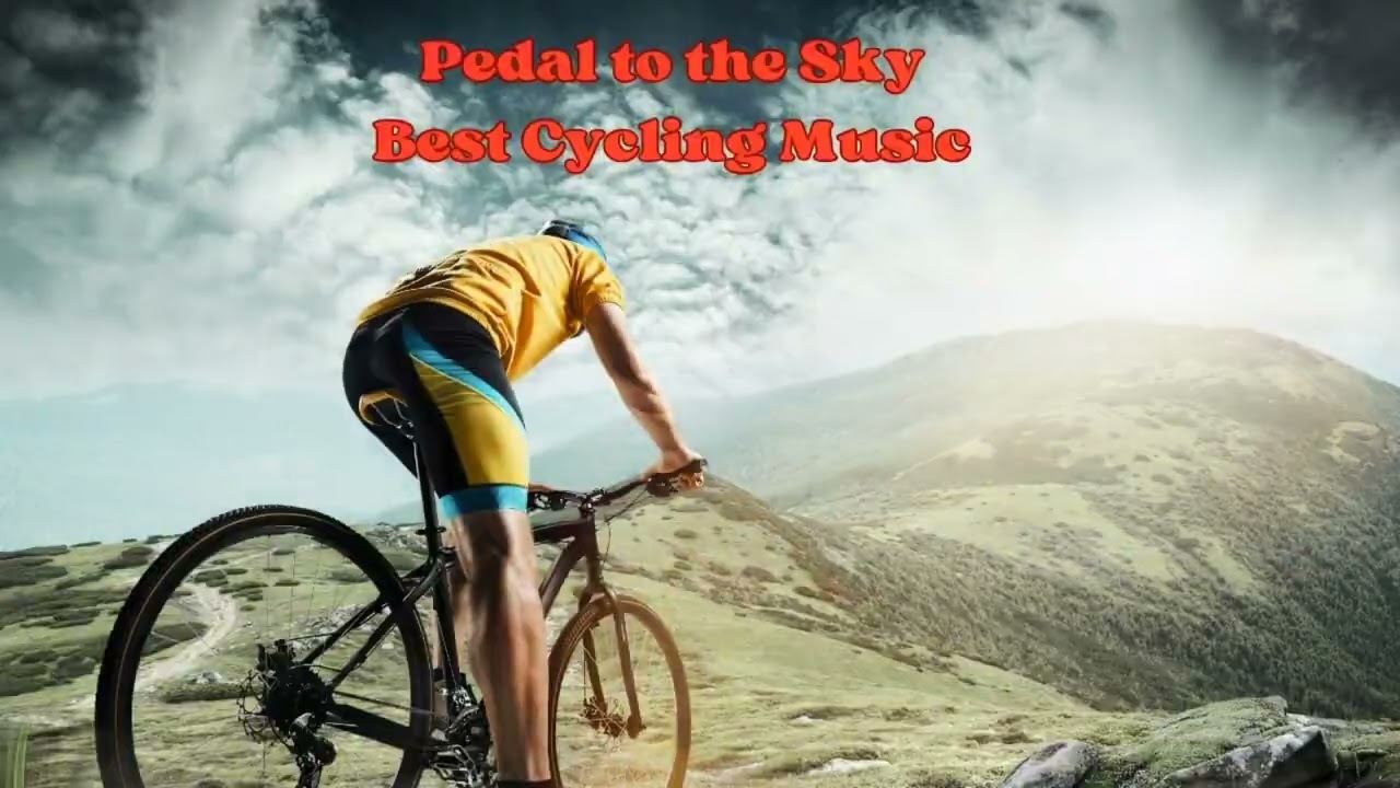 Pedal to the Sky | Best Cycling Music Workout