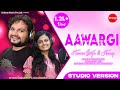 Aawargi  humane sagar  ananya nanda  odia romantic song  new odia song 2023  sohany music