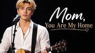 👉 Mom, You Are My Home | Emotional Mother’s Day Song