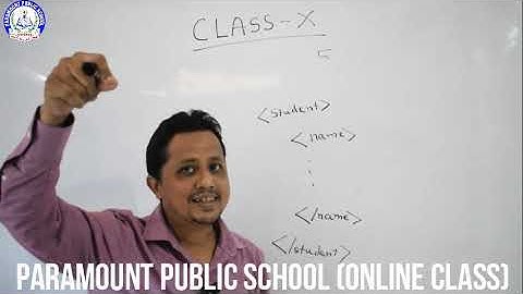 XML || Computer Science (Elective) || Class 10 || Chapter 5