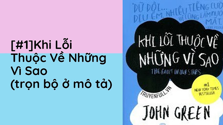 Khi lỗi thuộc về những vì sao truyện hay năm 2024