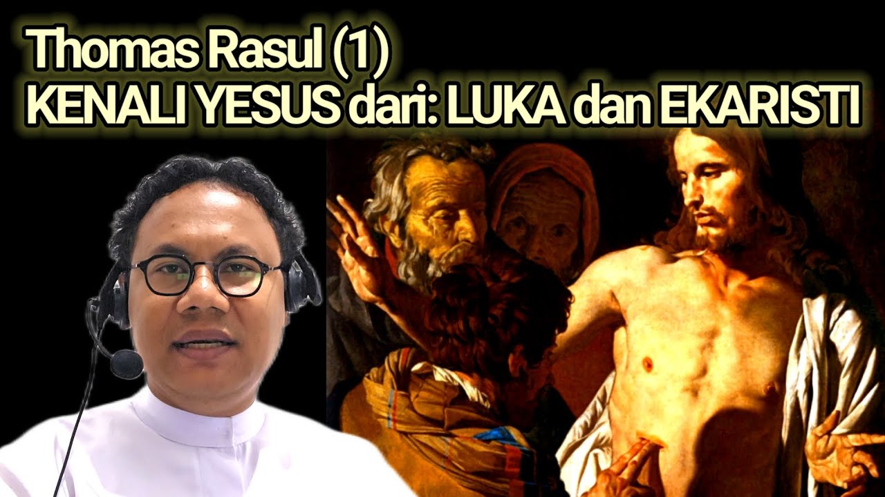 THOMAS RASUL (1): LUKA DAN EKARISTI