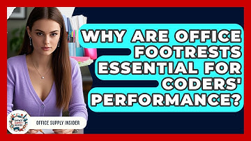 Why Are Office Footrests Essential For Coders