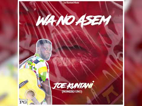 WA NO ASEM JOE KUNTANI