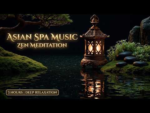 Asian Spa Music - Relaxing Zen Garden Instrumental Music - Deep Healing Peaceful Music