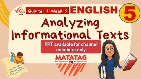 English 5 Quarter 1 Week 6 | Analyzing Informational Texts | Revised K-12